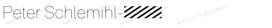 Peter Schlemihl字体转换